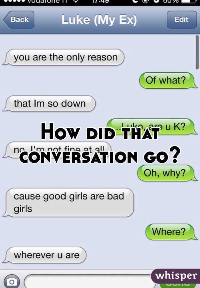 How did that conversation go?