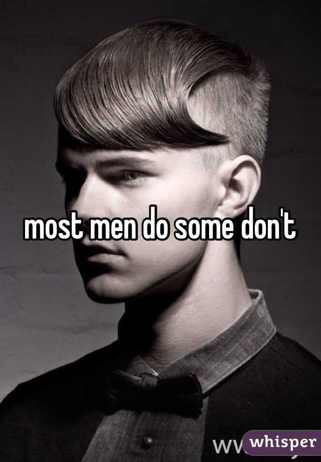 most men do some don't 