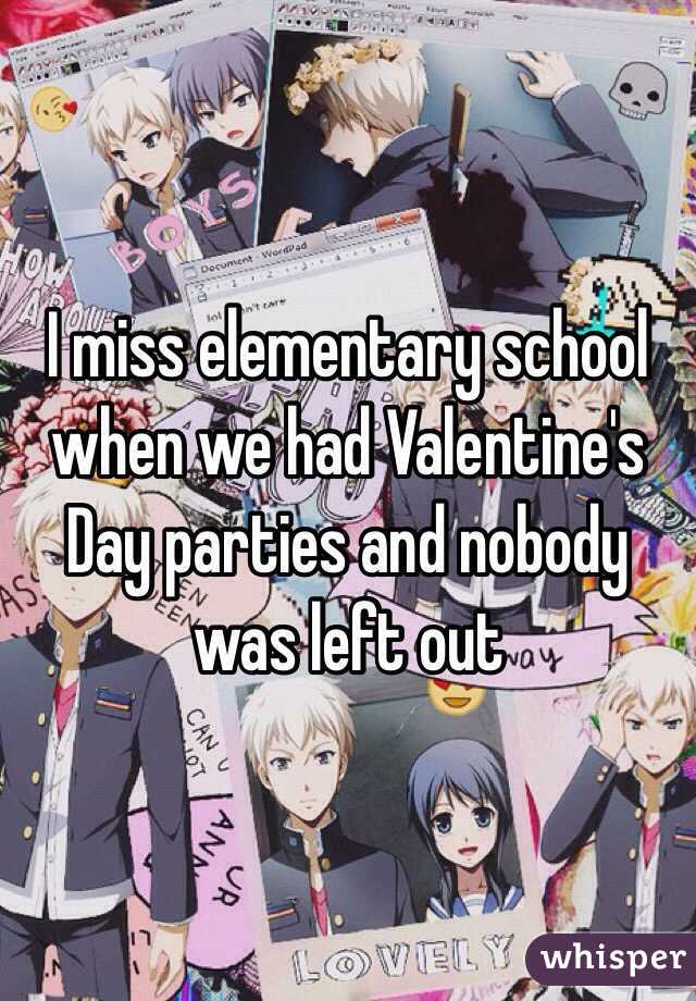 I miss elementary school when we had Valentine's Day parties and nobody was left out