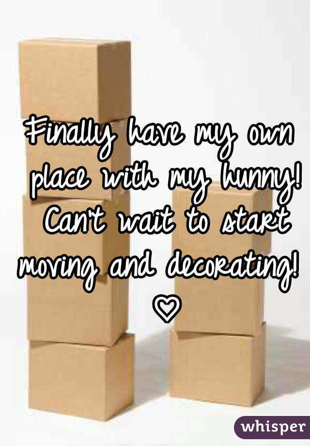 Finally have my own place with my hunny! Can't wait to start moving and decorating!  ♡