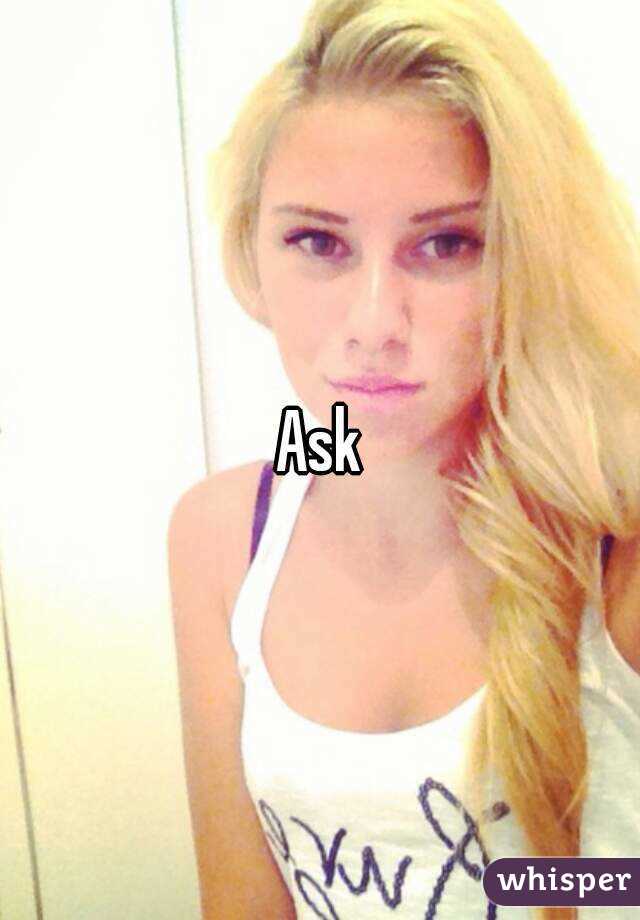 Ask