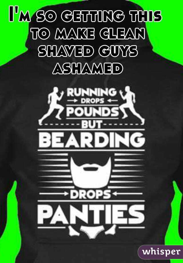 I'm so getting this to make clean shaved guys ashamed
