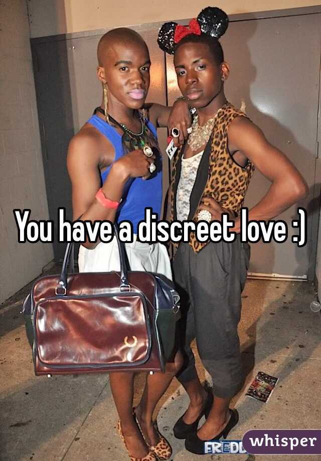 You have a discreet love :)