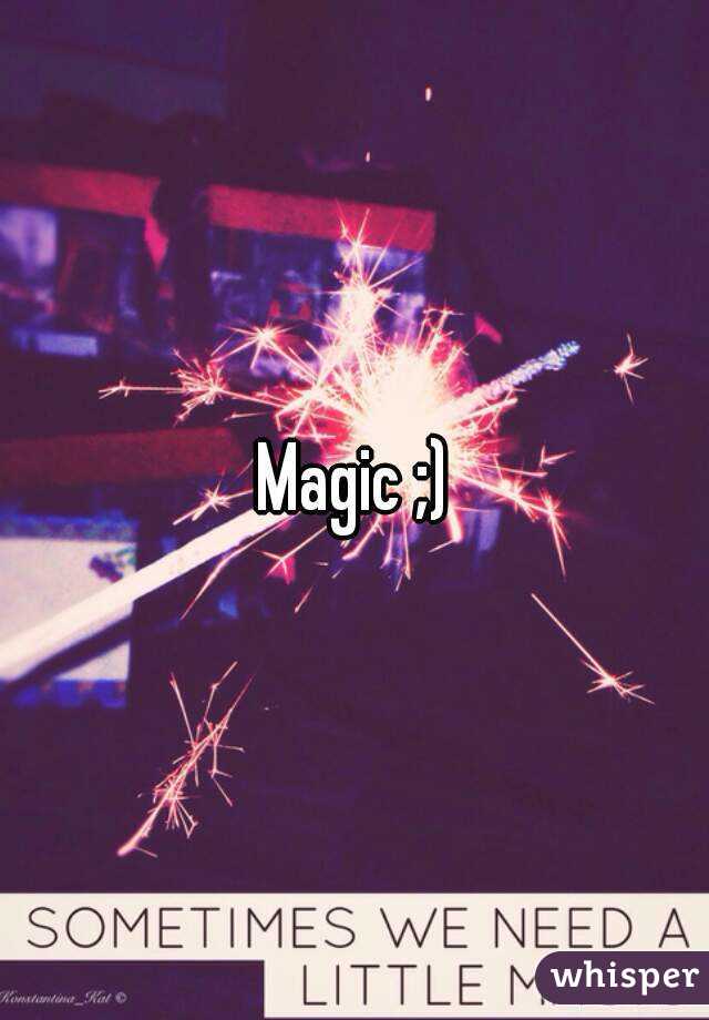 Magic ;)