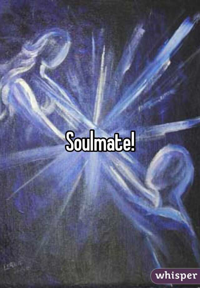 Soulmate!