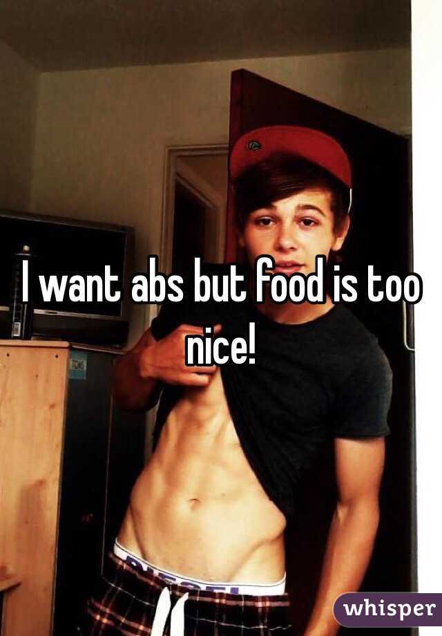 I want abs but food is too nice!