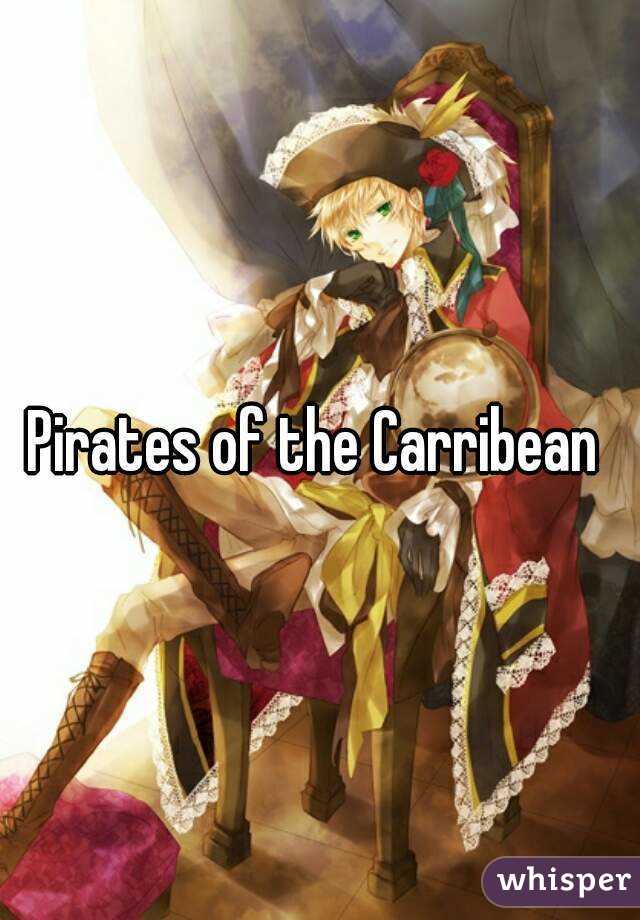 Pirates of the Carribean 