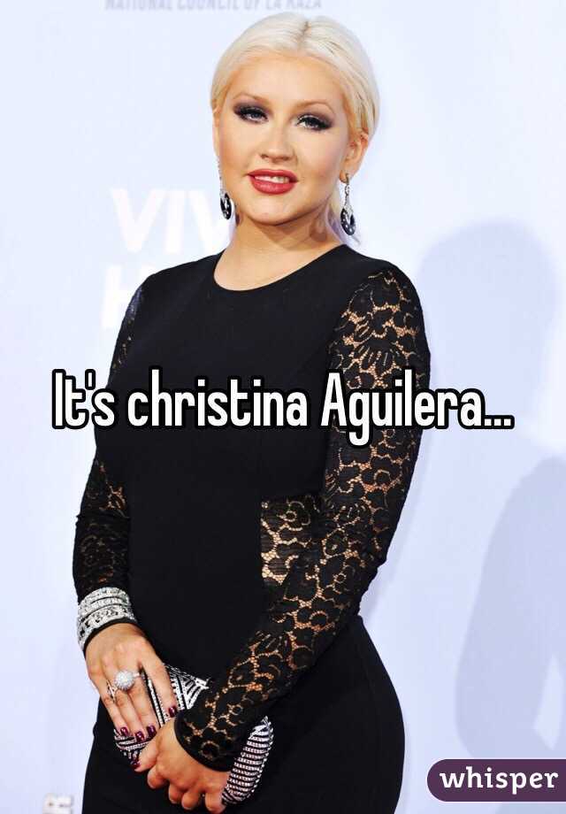 It's christina Aguilera...