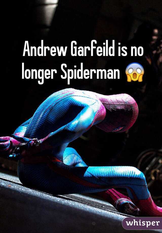 Andrew Garfeild is no longer Spiderman 😱