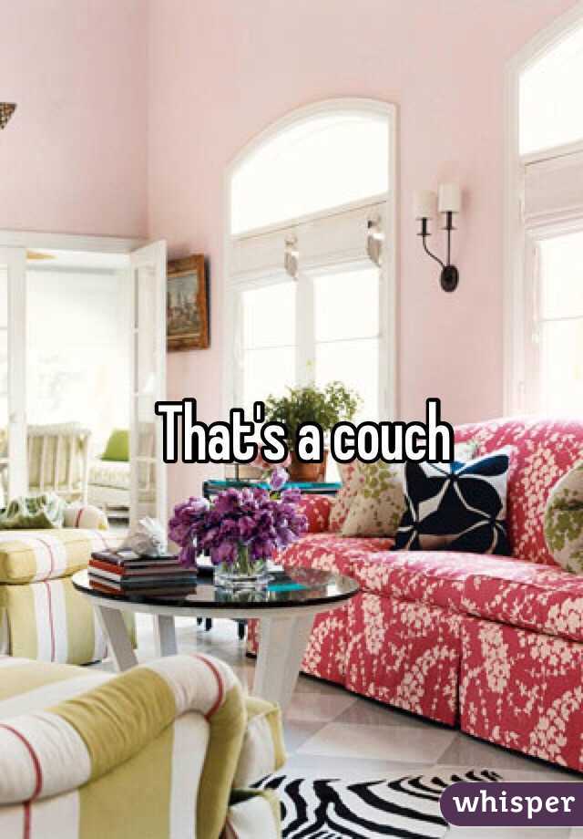 That's a couch