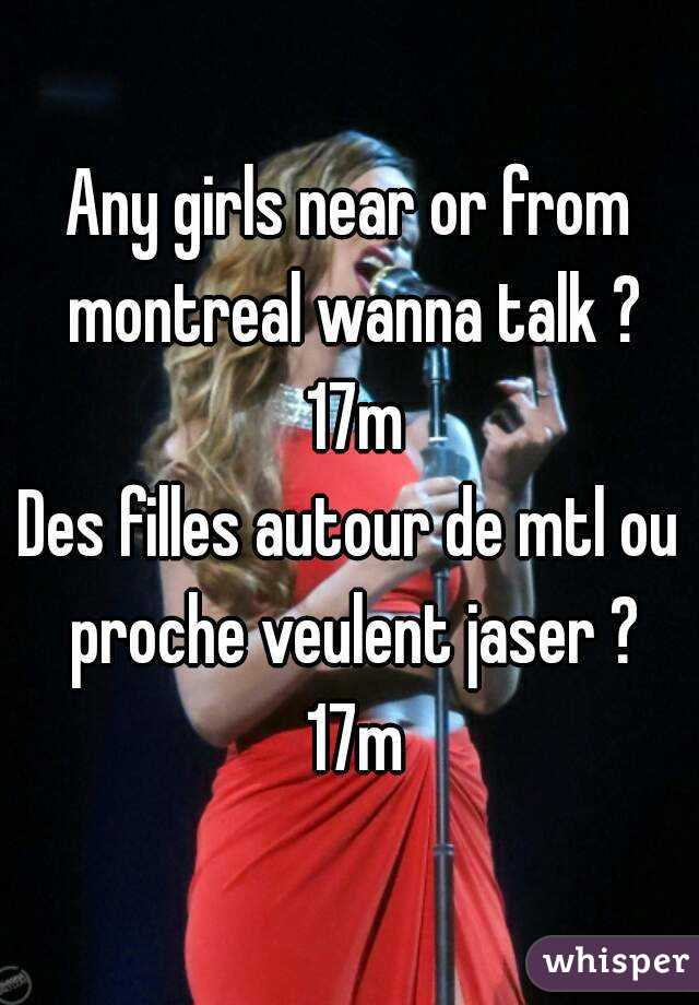 Any girls near or from montreal wanna talk ? 17m
Des filles autour de mtl ou proche veulent jaser ? 17m