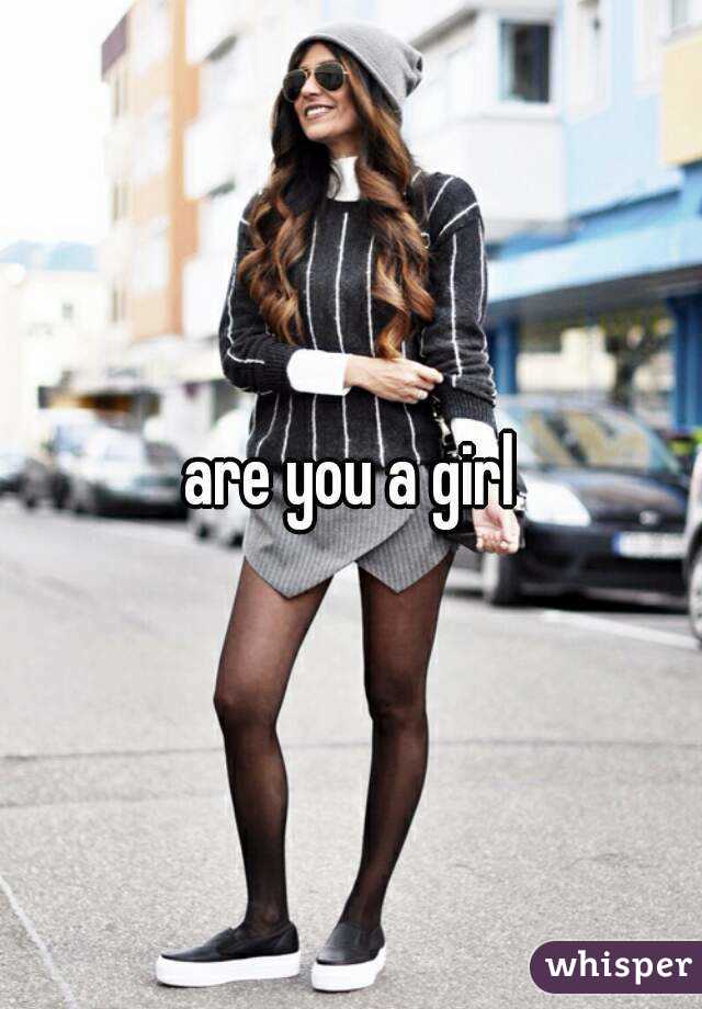 are you a girl