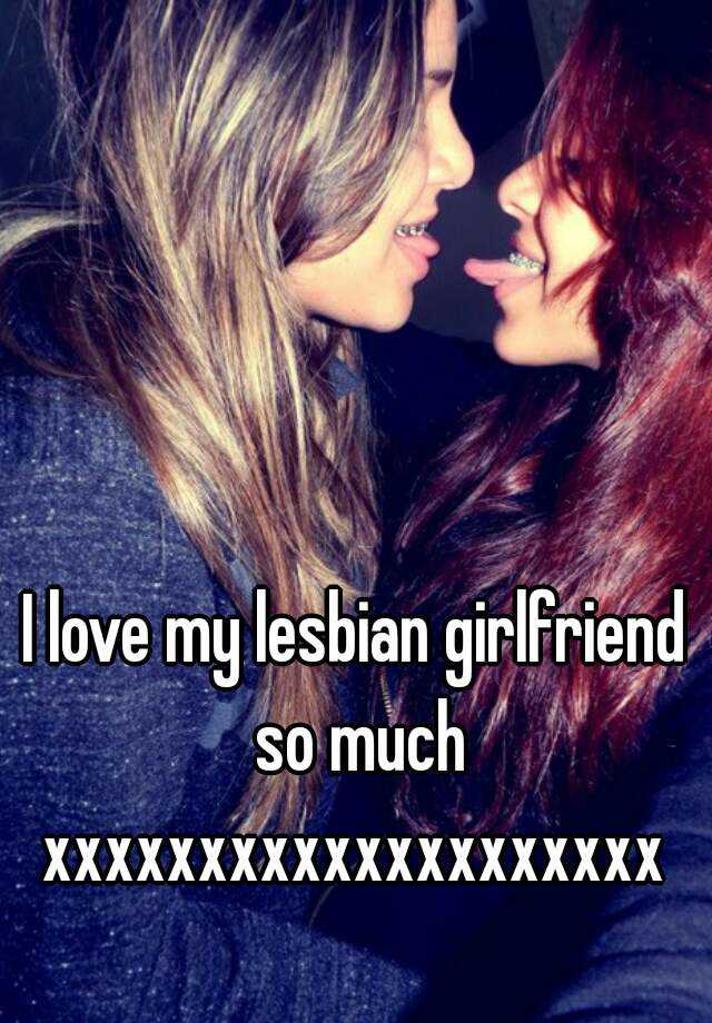 I love my lesbo girlfriends!