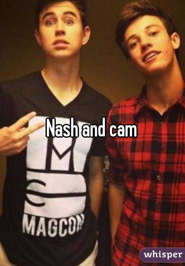 Nash and cam