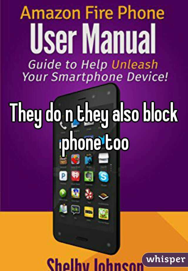 They do n they also block phone too
