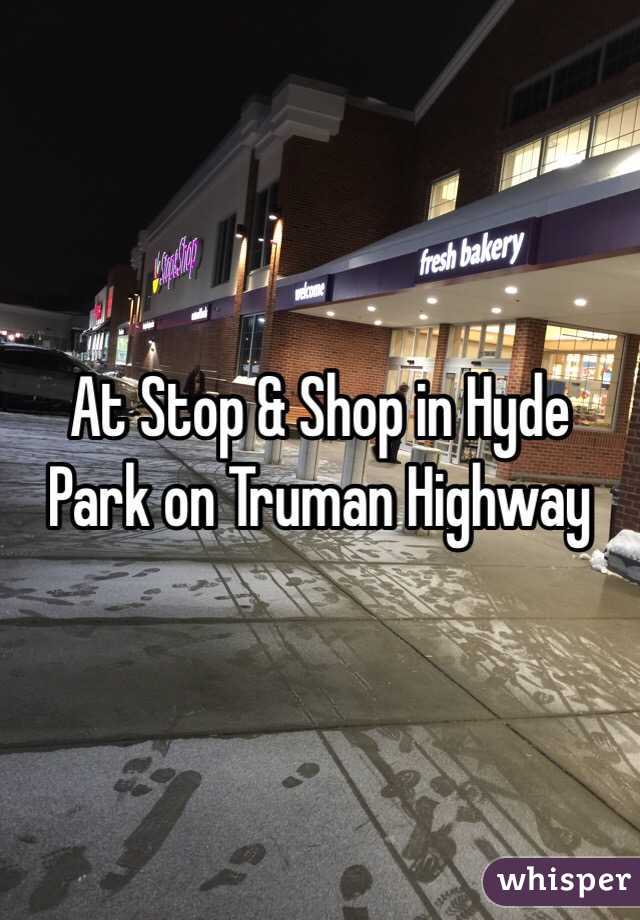 At Stop & Shop in Hyde Park on Truman Highway
