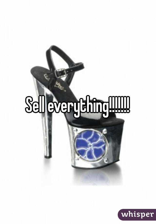 Sell everything!!!!!!!