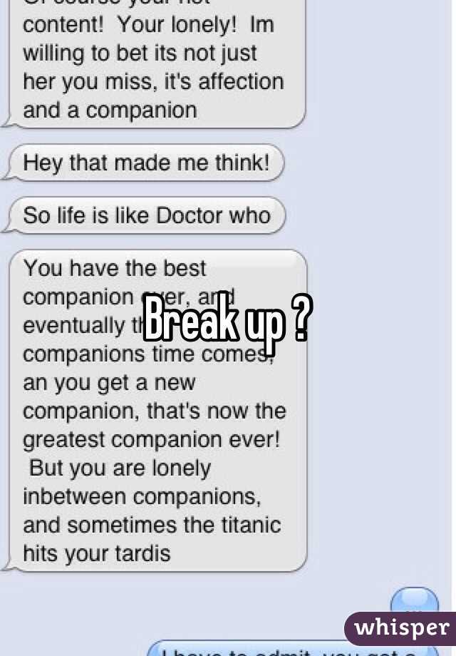 Break up ?