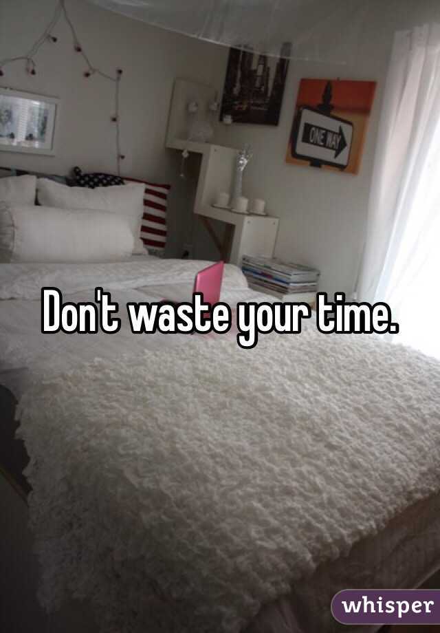 Don't waste your time.