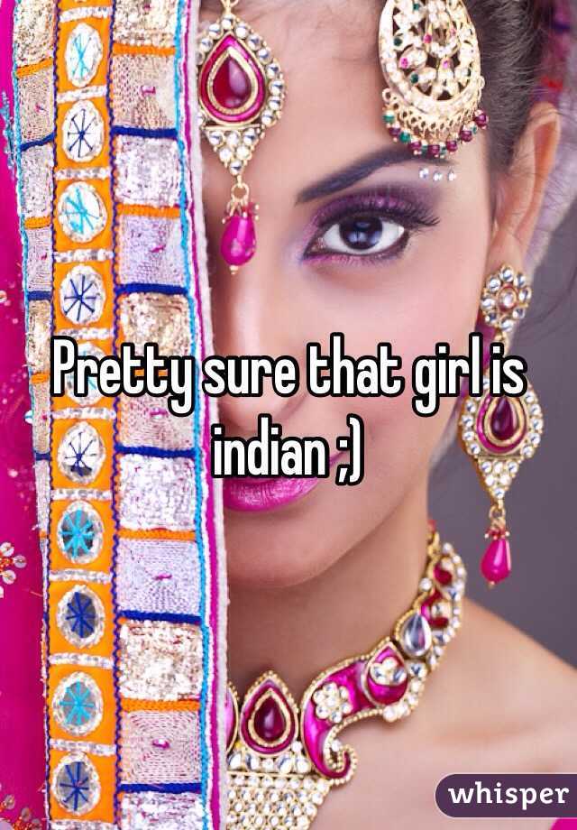 Pretty sure that girl is indian ;)