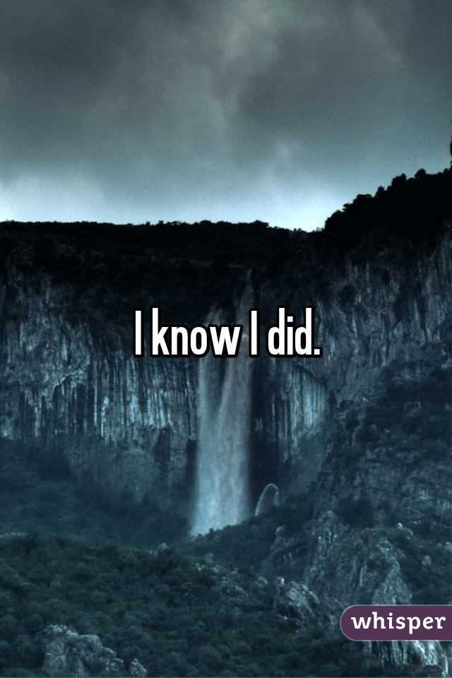 I know I did.