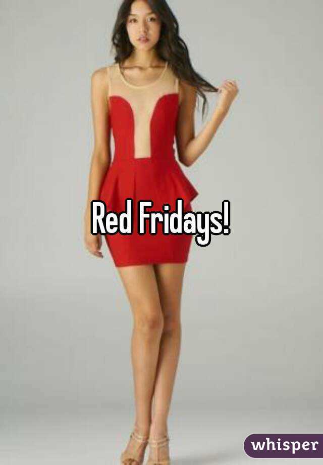 Red Fridays!
