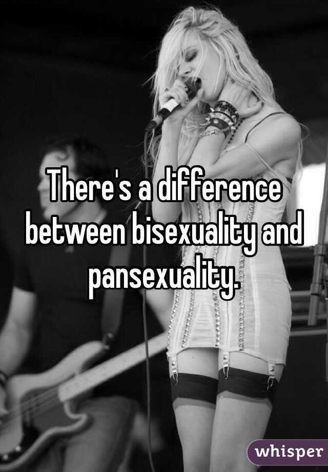 There's a difference between bisexuality and pansexuality. 