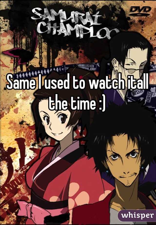 Same I used to watch itall the time :)