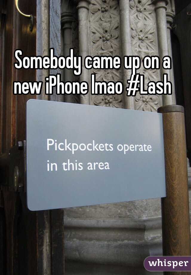 Somebody came up on a new iPhone lmao #Lash 