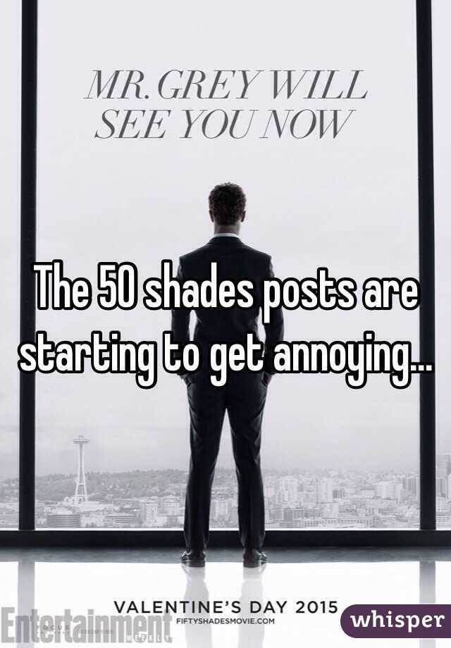 The 50 shades posts are starting to get annoying... 
