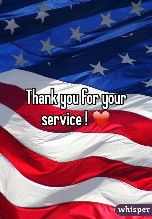 Thank you for your service ! ❤️