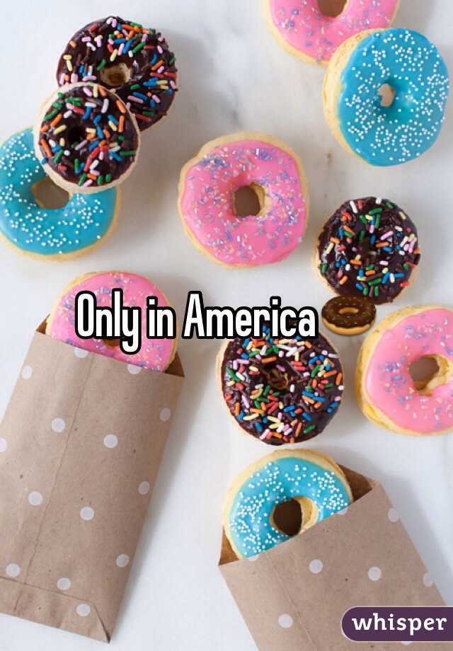 Only in America🍩