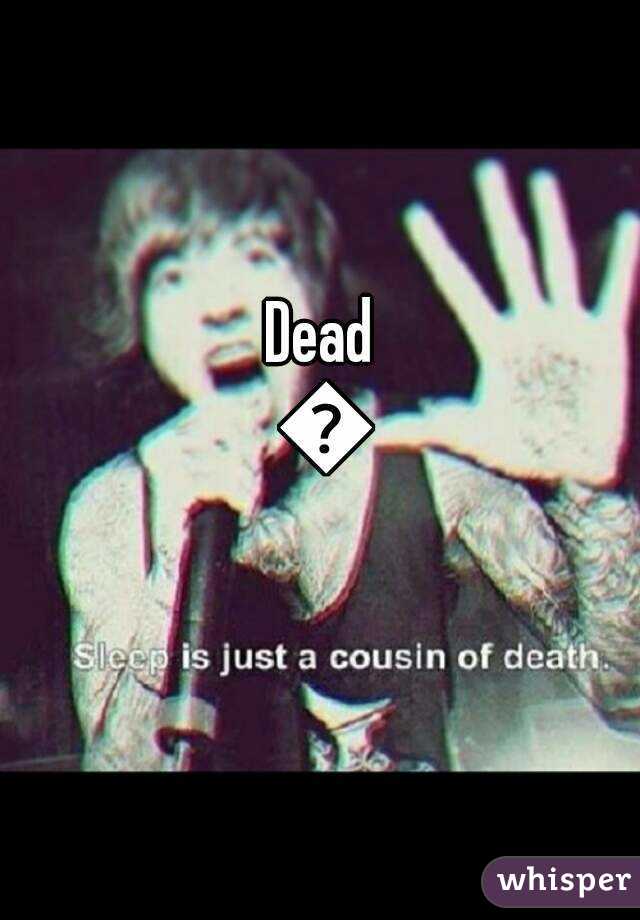 Dead 😂