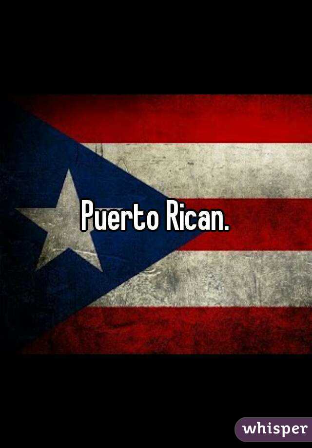 Puerto Rican.