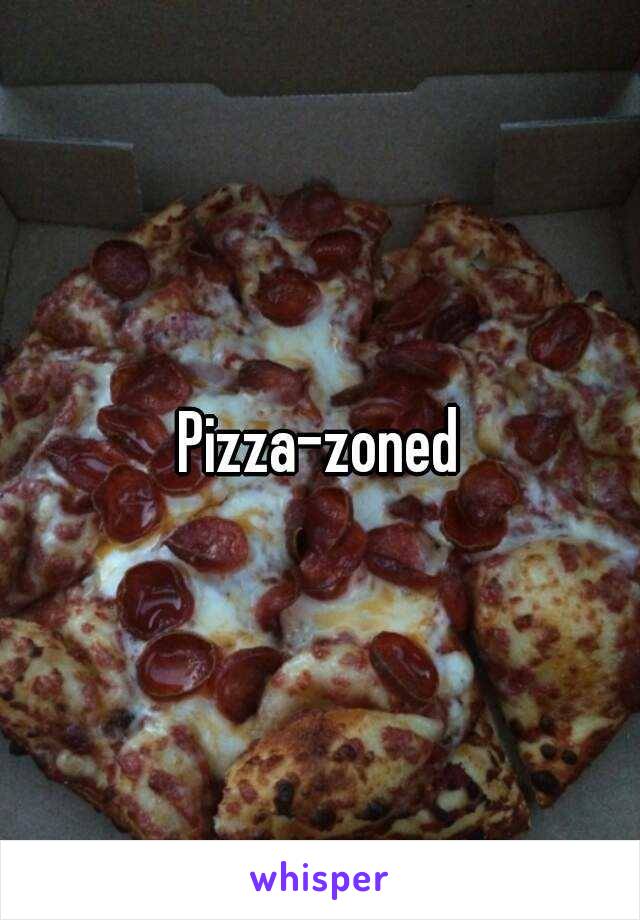 Pizza-zoned