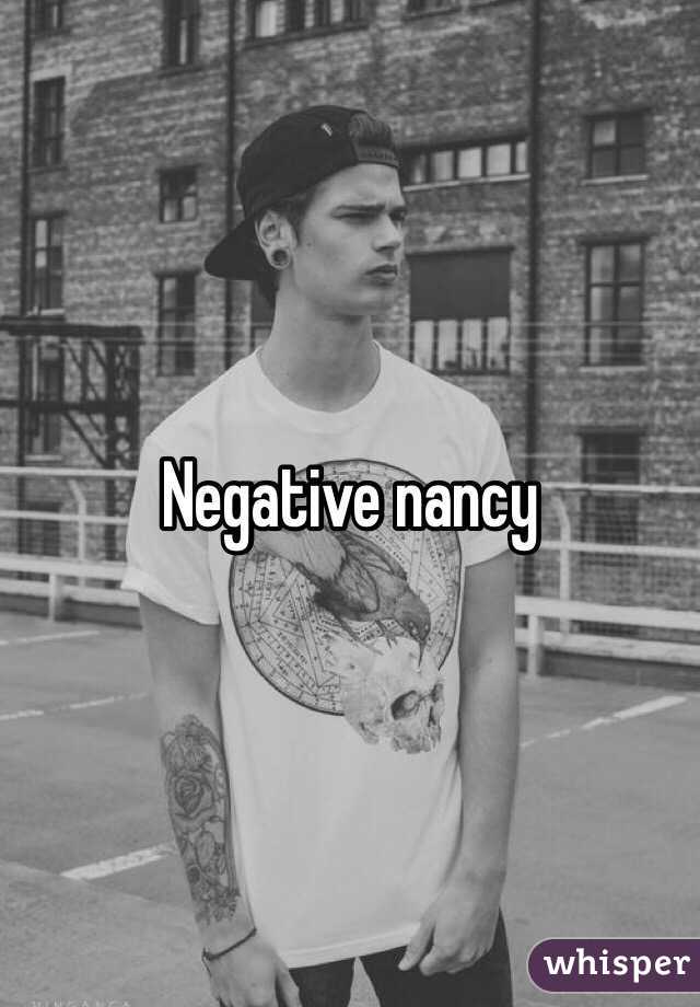 Negative nancy