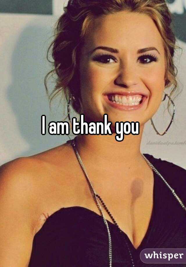 I am thank you 