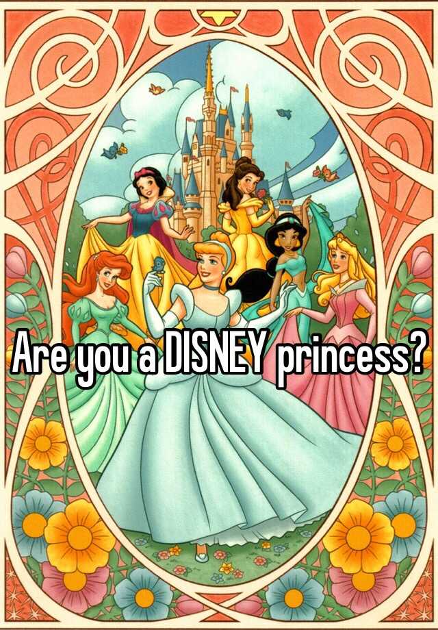 Are You A Disney Princess 