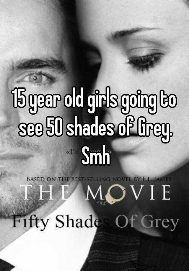 15-year-old-girls-going-to-see-50-shades-of-grey-smh