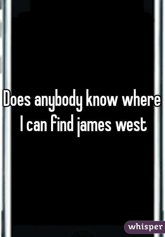 Does anybody know where I can find james west
