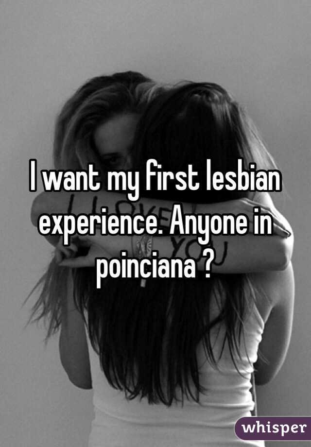 I want my first lesbian experience. Anyone in poinciana ? 