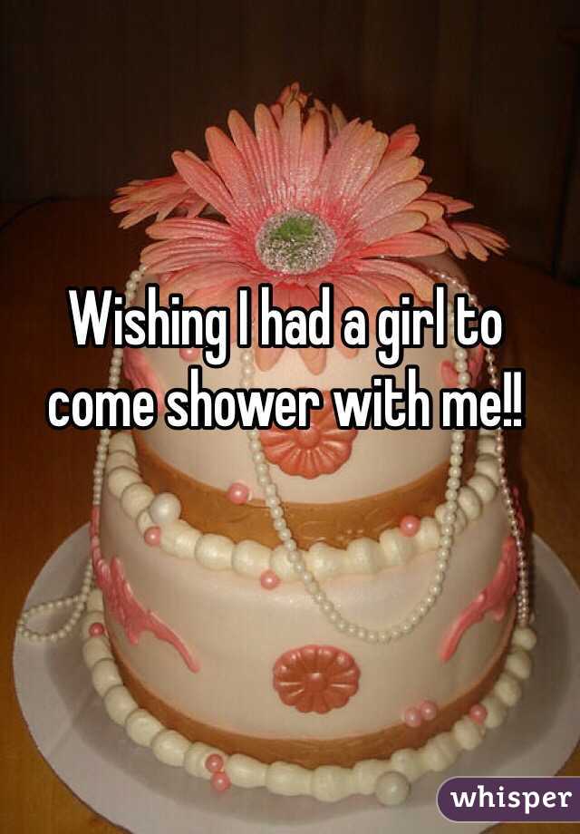 Wishing I had a girl to come shower with me!! 