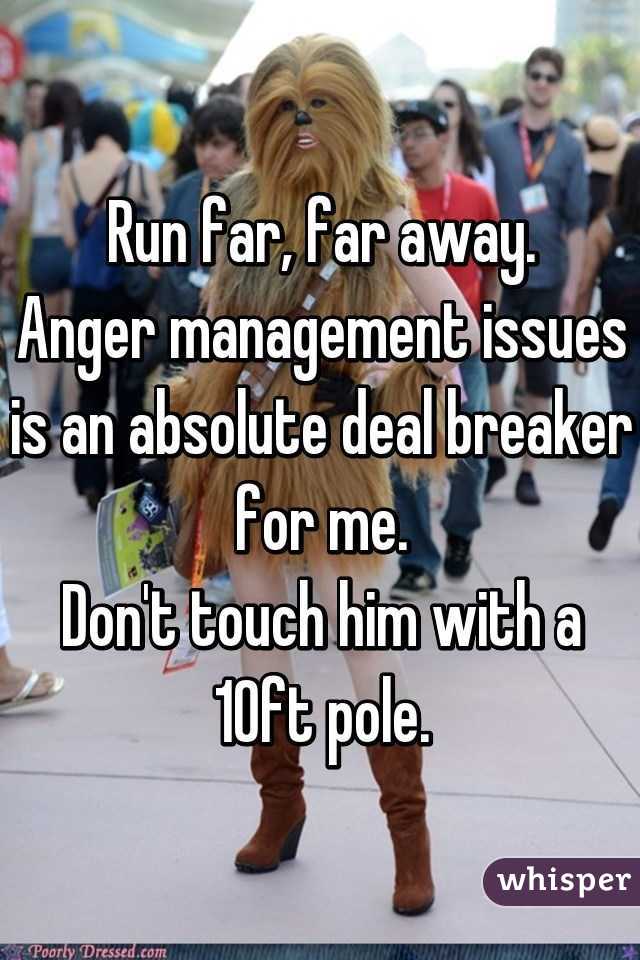 Run far, far away.
Anger management issues is an absolute deal breaker for me.
Don't touch him with a 10ft pole.