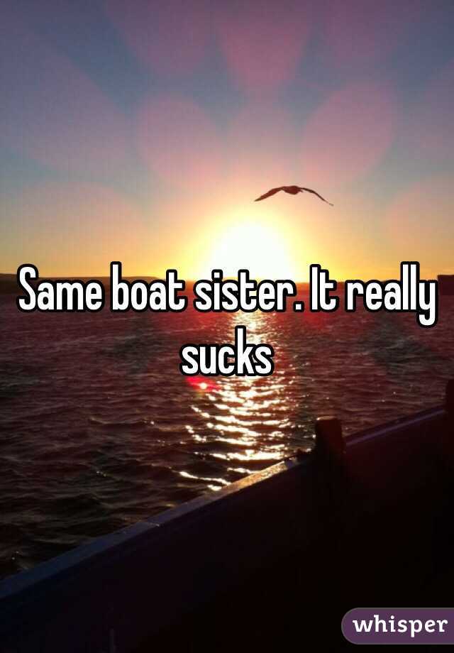 Same boat sister. It really sucks