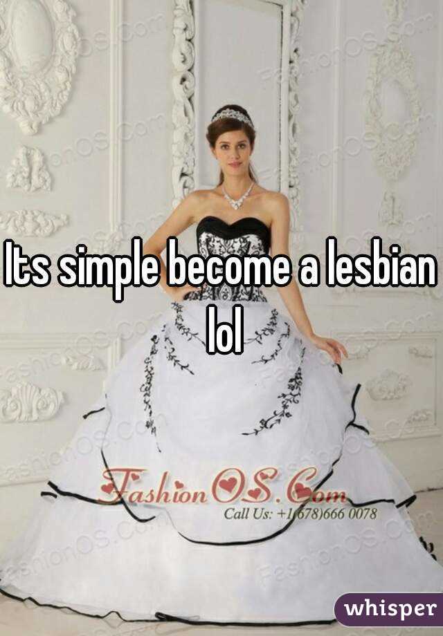 Its simple become a lesbian lol