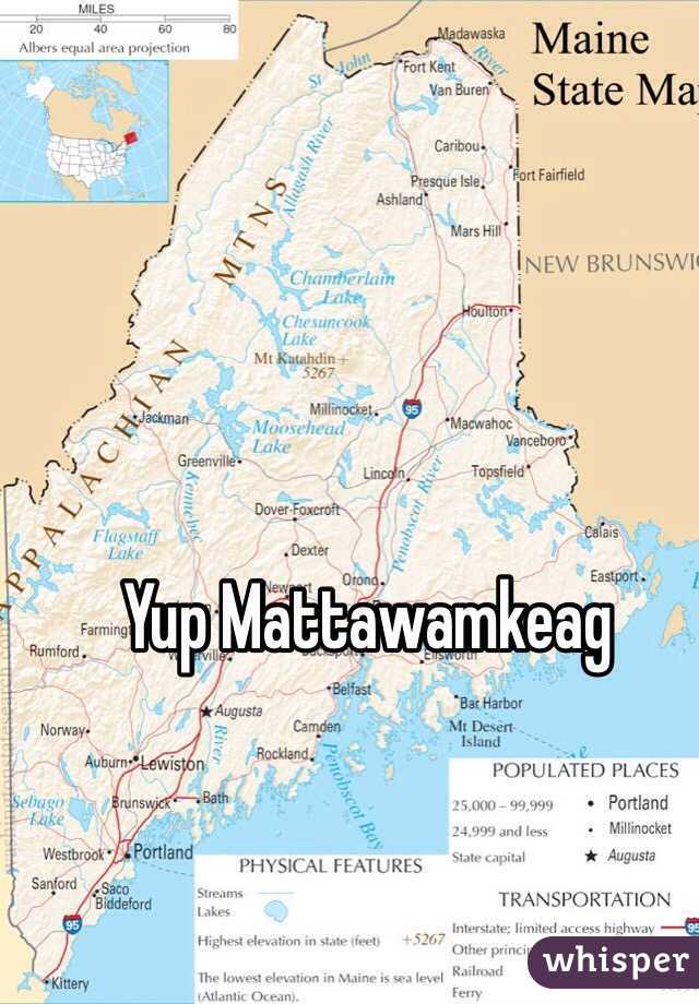 Yup Mattawamkeag 
