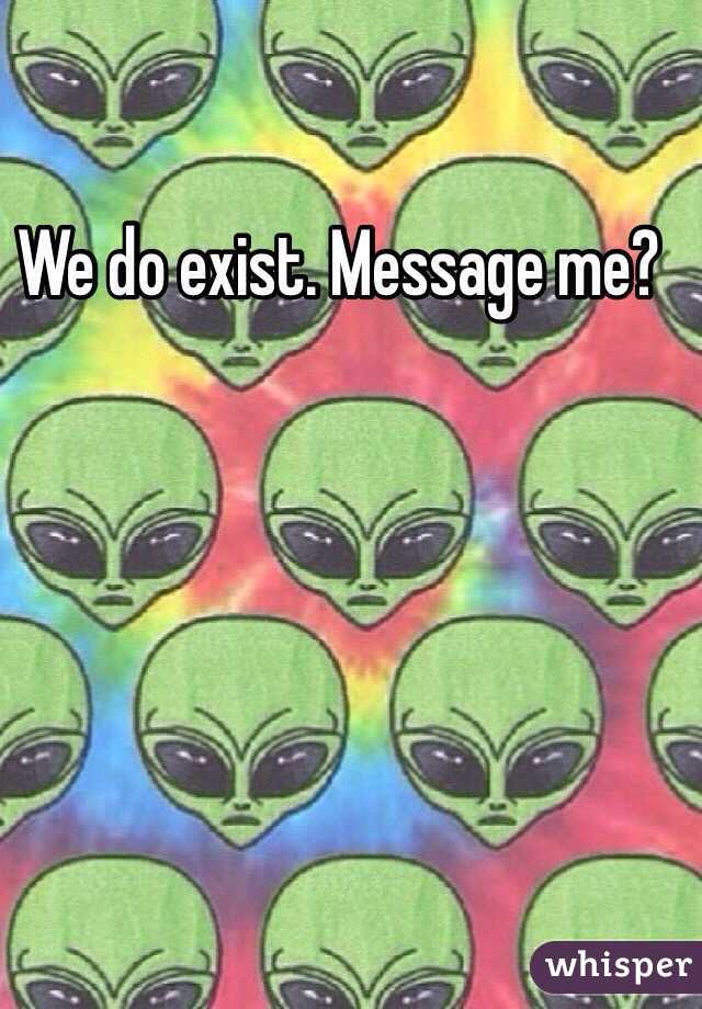 We do exist. Message me?