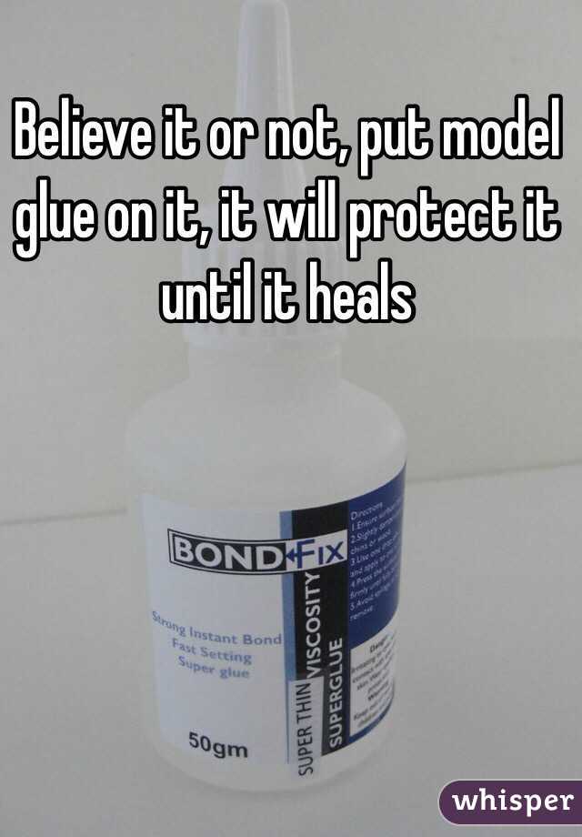 Believe it or not, put model glue on it, it will protect it until it heals