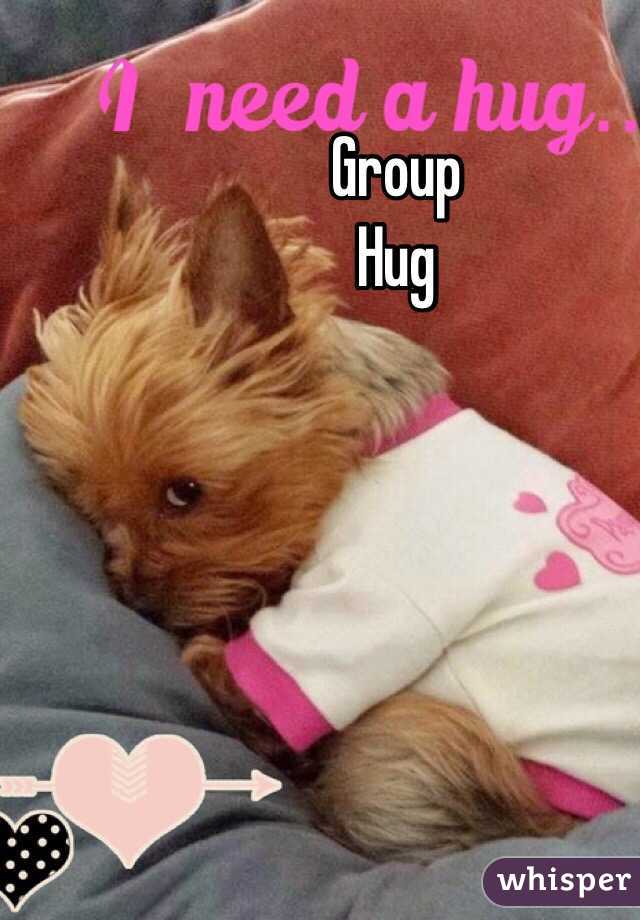 Group
Hug
