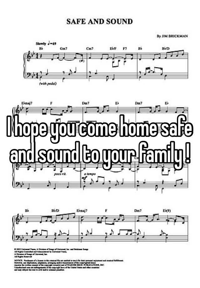 i-hope-you-come-home-safe-and-sound-to-your-family